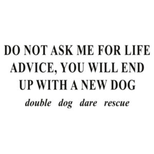 Do not Ask Me for Advice Hooded Sweatshirt - Black Logo  Design